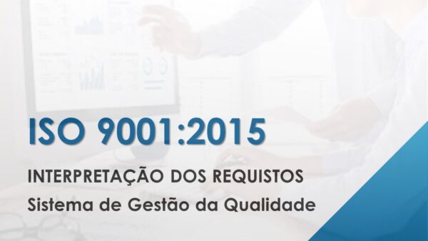 ISO 9001 - Interpretação dos Requisitos