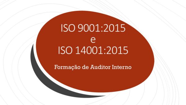 ISO 9001 - ISO 14001 - Formação de Auditor Interno