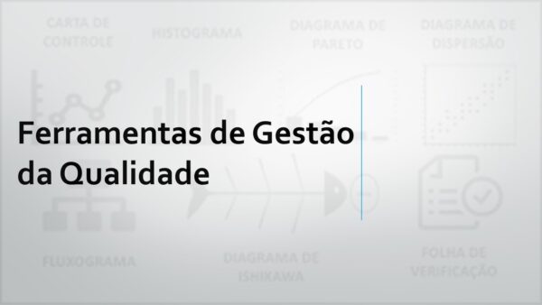 Ferramentas de Sistema de Gestão da Qualidade