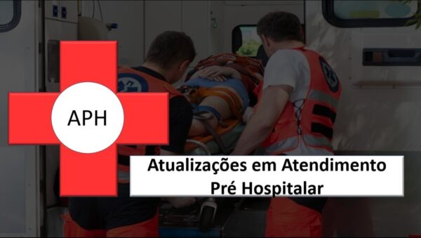 Atualizações em Atendimento Pré Hospitalar, Abordagem ao Politrauma no Pré e Intra Hospitalar