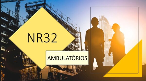 NR-32 - Segurança e Saúde no Trabalho em Serviços de Saúde