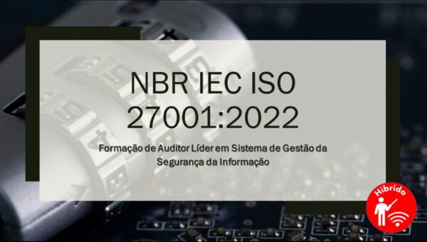 ISO 27001 - Segurança da Informação Híbrido